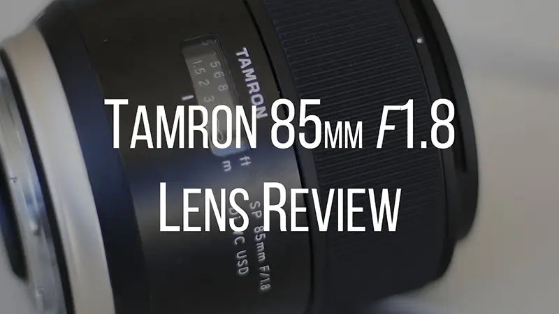 Tamron 85mm f/1.8 Di VC USD Lens Review