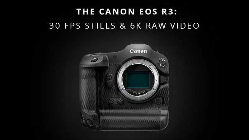 The Canon EOS R3 Has Arrived, Armed With 30 FPS Continuous Stills Shooting
