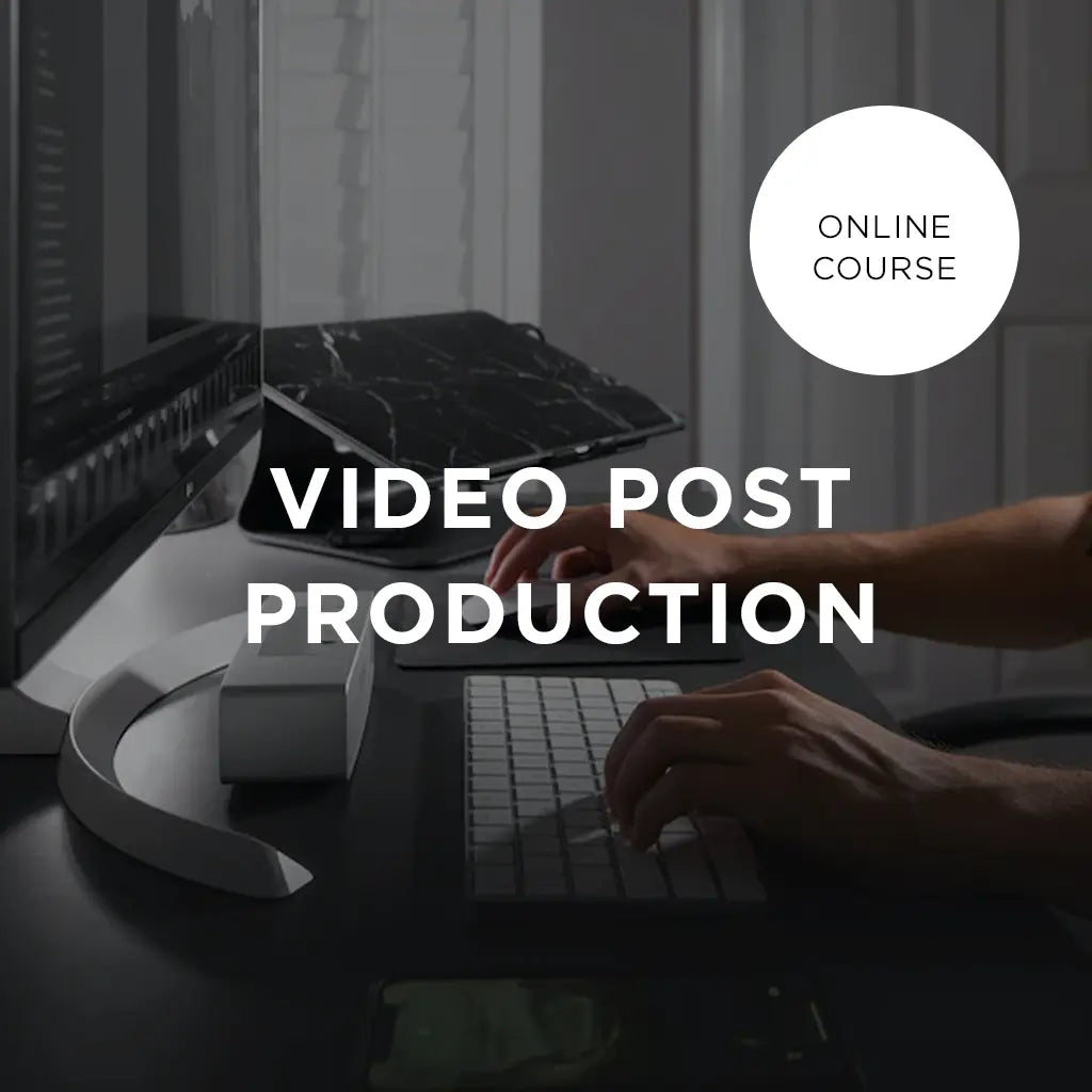 12 Month Course in Video Post Production - Online Course