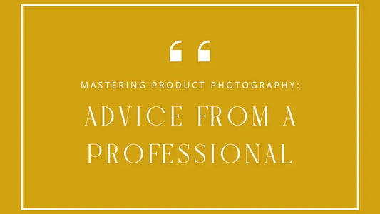Mastering Product Photography; Advice From a Professional