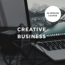 Creative Business - In-Person Course