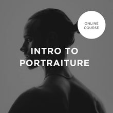 Intro to Portraiture - Online Course