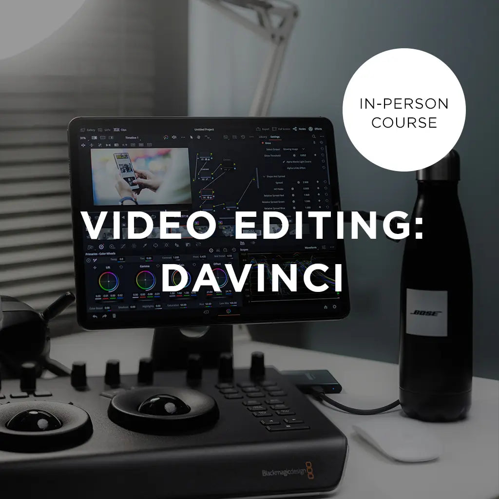 Video Editing: Intro to DaVinci Resolve - In-Person Course